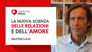 La nuova scienza delle relazioni e dell'amore