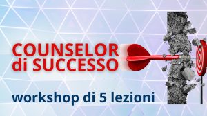 Counselor di Successo - Workshop